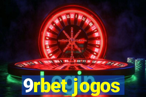 9rbet jogos